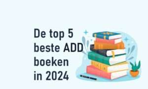 Wat zijn de beste ADD boeken in 2026?